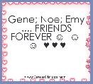 Gene; Noe; Emy .... FRIENDS FOREVER ☺  ☺  ☺  ♥ ♥ ♥