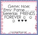 Gene; Noe; Emy; Pame.... .... kererlas  FRIENDS FOREVER ☺  ☺  ☺  ♥ ♥ ♥