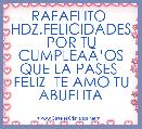 RAFAELITO  HDZ.FELICIDADES POR TU CUMPLEAÃâOS QUE LA PASES  FELIZ  TE AMO TU ABUELITA
