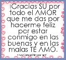 ❤Gracias SU por todo el AMOR que me das por hacerme feliz por estar conmigo en las buenas y en las malas TE AMO.