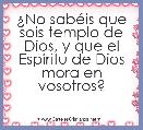Â¿No sabÃ©is que sois templo de Dios, y que el EspÃ­ritu de Dios mora en vosotros?