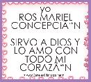                     yo
ROS MARIEL CONCEPCIÃâN

SIRVO A DIOS Y LO AMO CON TODO MI CORAZÃâN