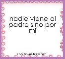 nadie viene al padre sino por mi