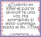 Â¿CuÃ¡ndo es infiel el pastor divino? Ni una vez, Ha prometido Ãl estar conmigo hasta el fin. LLDM