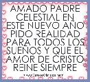 AMADO PADRE CELESTIAL EN ESTE NUEVO AÃO PIDO REALIDAD PARA TODOS LOS SUEÃOS Y QUE EL AMOR DE CRISTO REINE SIEMPRE 