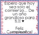 Espero que hoy sea solo el comienzo... De un aÃ±o grandioso para ti!!! ♥

Feliz CumpleaÃ±os! 