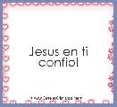 Jesus en ti confio!