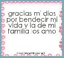 gracias mi dios por bendecir mi vida y la de mi familia los amo