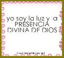 yo soy la luz y la PRESENCIA DIVINA DE DIOS