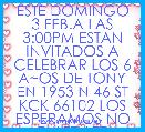 ESTE DOMINGO 3 FEB.A LAS 3:00PM ESTAN INVITADOS A CELEBRAR LOS 6 A~OS DE TONY EN 1953 N 46 ST KCK 66102 LOS ESPERAMOS NO FALTEN TE