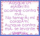 Aunque un ejÃÂ©rcito acampe contra mÃÂ­, 
No temerÃÂ¡ mi corazÃÂ³n; 
Aunque contra mÃÂ­ se levante guerra, 
Yo estarÃÂ© confiado. 
