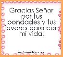Gracias SeÃ±or por tus bondades y tus favores para con mi vida!