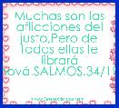Muchas son las aflicciones del justo,Pero de todas ellas le librarÃ¡ JehovÃ¡.SALMOS.34/19<3