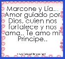 Marcone y LÃ­a... Amor guiado por Dios, quien nos fortalece y nos ama.. Te amo mi PrÃ­ncipe..