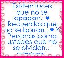 Existen luces que no se apagan.. ♥
Recuerdos que no se borran.. ♥ Y Personas como ustedes que no se olvidan...