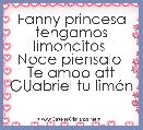 Fanny princesa tengamos limoncitos 
Noce piensalo 
Te amoo att GUabriel tu limÃ³n