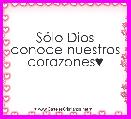 SÃ³lo Dios conoce nuestros corazones♥