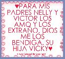 ♥PARA MIS PADRES NELLY Y VICTOR LOS AMO Y LOS EXTRAÃO. DIOS ME LOS BENDIGA. SU HIJA VICKY♥