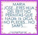 MARIA JOSE...ERES HIJA DEL REY! NO PERMITAS QUE NADIE TE DIGA NO PUEDES...NO SABES...