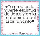 ♥Yo creo en la muerte espiritual de Jesus y en la maternidad del Espiritu Santo♥