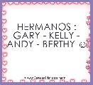 HERMANOS : GARY - KELLY - ANDY - BERTHY ☺