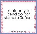Te alabo y te bendigo por siempre SeÃ±or..