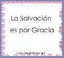 

La SalvaciÃ³n 

es por Gracia

