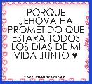 PORQUE JEHOVA HA PROMETIDO QUE ESTARA TODOS LOS DIAS DE MI VIDA JUNTO ♥