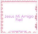 Jesus Mi Amigo Fiel!