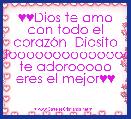 ♥♥Dios te amo con todo el corazÃ³n  Diosito Lindoooooooooooooooo te adorooooo eres el mejor♥♥