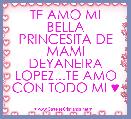 TE AMO MI BELLA PRINCESITA DE MAMI DEYANEIRA LOPEZ...TE AMO CON TODO MI ♥