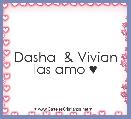 Dasha  & Vivian las amo ♥