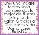 Eres una madre Maravillosa, siempre das lo mejor de tÃ­, eres Ãºnica en tu valor, Gracias a Dios por tu vida MamÃ¡ Loren! Feliz DÃ­a!