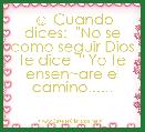  ☺ Cuando dices:  