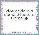  vive cada dÃ­a como si fuese el ultimo ☻