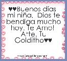 ♥♥Buenos dÃ­as  mi niÃ±a,  Dios te bendiga mucho hoy. Te Amo!  Atte. Tu Golditho♥♥