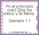 En el principio creÃ³ Dios los cielos y la tierra. 

Genesis 1:1