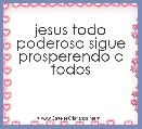 jesus todo poderoso sigue prosperendo a todos